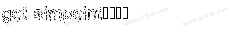 got aimpoint字体转换